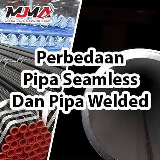 Perbedaan pipa seamless dan pipa welded